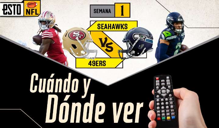  San Francisco 49ers vs Seattle Seahawks ¿Dónde ver y a qué hora es el juego de la semana 1 de la NFL?