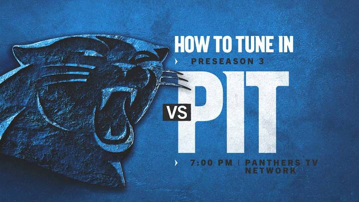 How to watch, listen and follow: Carolina vs. Pittsburgh in Preseason Week 3