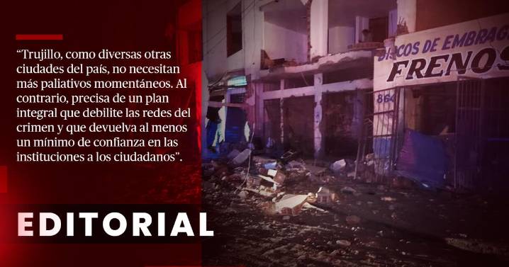Un nuevo atentado en La Libertad debe prevenirse