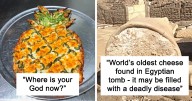 “Meals With Threatening Auras”: 31 Images Of Bizarre Foods We Wish We Could Unsee