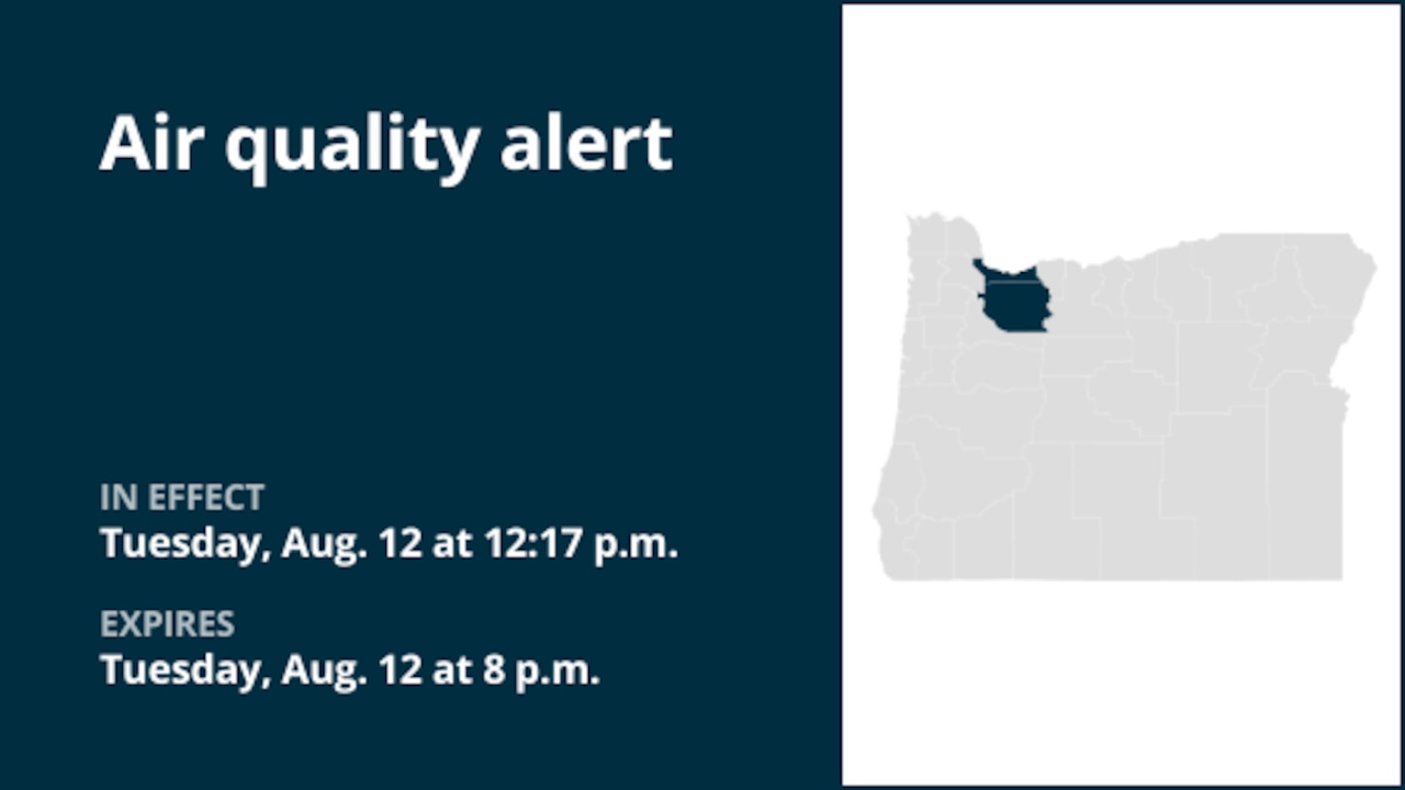 Air quality alert affecting Clackamas and Multnomah counties until Tuesday evening