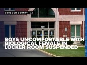 Loudoun schools suspend boys uncomfortable with biological female student in locker room