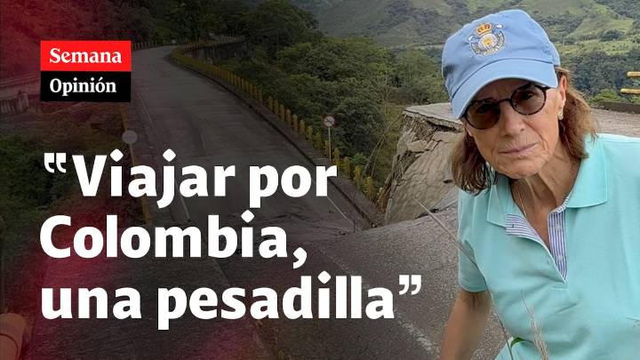 “Viajar por Colombia, una pesadilla”, por Salud Hernández