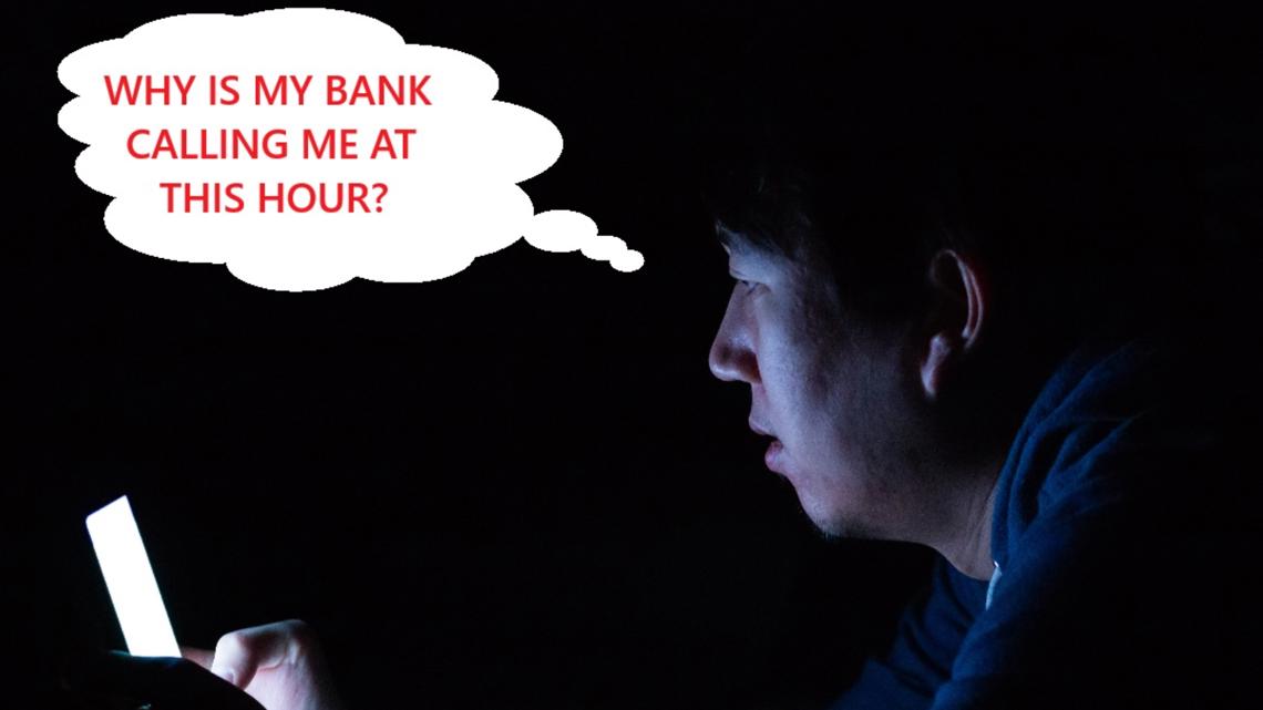 Early AM call from your bank sounds real, but it's not.