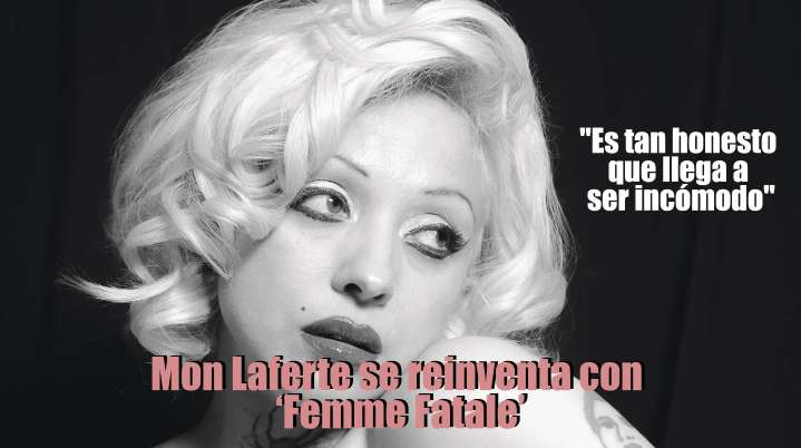 "Es tan honesto que llega a ser incómodo": Mon Laferte...