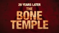¡¿Cómo?! Ya hay tráiler y fecha de estreno para “28 Years Later: The Bone Temple”