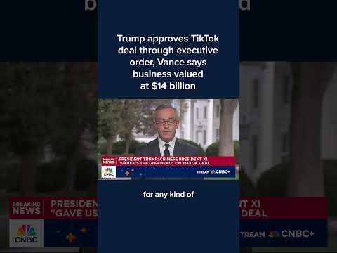 Trump approves TikTok deal through executive order, Vance says business valued at $14 billion