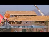 Plans to revamp homes in Tucson