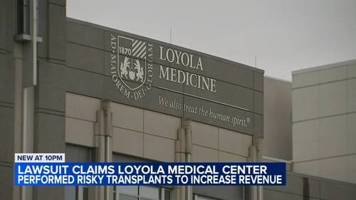 Loyola University Medical Center hospital in Maywood facing lawsuit over organ transplants, documents show