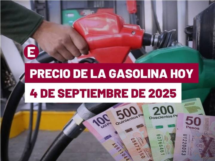 Precio de la gasolina hoy 4 de septiembre de 2025 en México