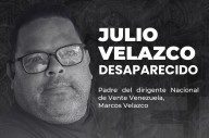 Denuncian desaparición forzada de Julio Velazco