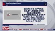 Court upholds Carroll's $83M judgement against Trump