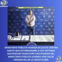 Falsos funcionarios del MP extorsionaban junto con exfiscales: ¿cuántos han sido procesados hasta la fecha?