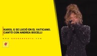 Karol G se lució en el Vaticano. Cantó con Andrea Bocelli