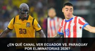 ¿En qué canal ver Ecuador vs. Paraguay EN VIVO GRATIS por Eliminatorias 2026? Canales TV y Streaming Online