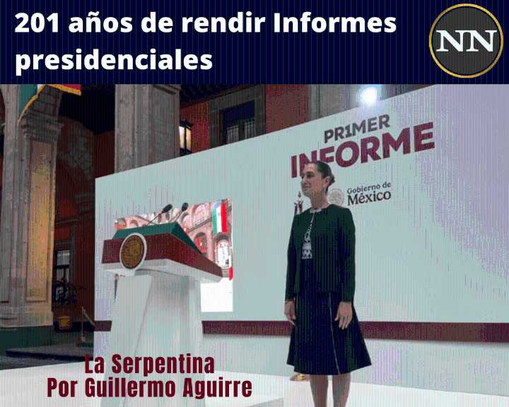 201 años de rendir Informes presidenciales