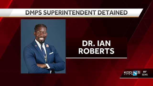DMPS superintendent detained by ICE, school district confirms