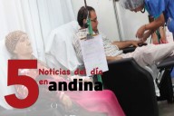 Las 5 del día: aprueban Plan Nacional Multisectorial contra el cáncer 2025