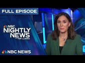 NBC Nightly News Full Episode
