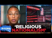 Don Lemon CRITICIZES Charlie Kirk Memorial Service As ’RELIGIOUS NATIONALISM’