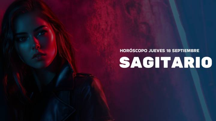 Horóscopo Sagitario de hoy, 18 de septiembre de 2025: las predicciones para la salud, el amor y el dinero.