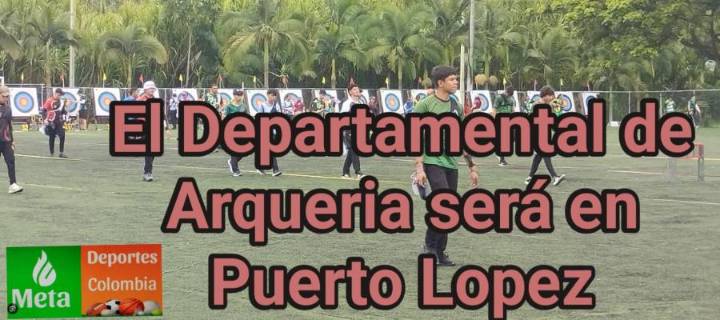 La Arqueria del META llega a Puerto Lopez