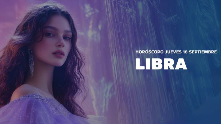 Horóscopo Libra de hoy, 18 de septiembre de 2025: las predicciones para la salud, el amor y el dinero.