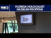 Inside the Florida Holocaust Museum's reopening