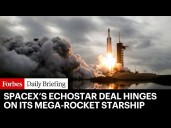 Inside SpaceX's $17 Billion Gamble On Starship