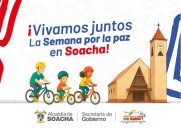 Soacha conmemora la Semana por la Paz 2025 con actividades culturales, religiosas y comunitarias
