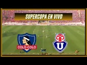 Colo Colo vs. U. de Chile en vivo gratis hoy vía Fútbol Libre TV, TNT Sports, Max: horarios, canales y dónde ver partido por Supercopa de Chile