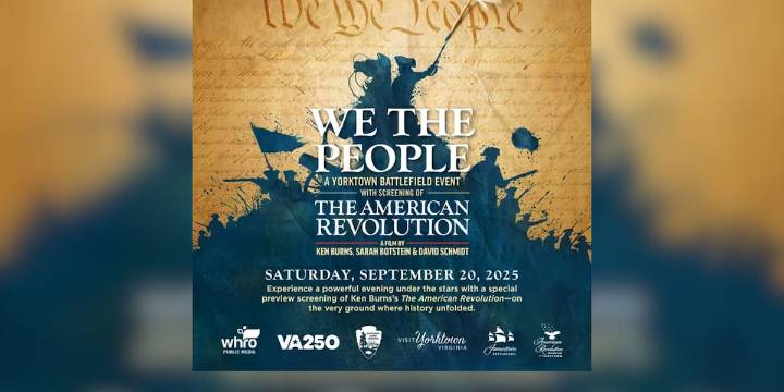 Historic battlefield event at Yorktown, plus sneak peek at Ken Burns’ new documentary