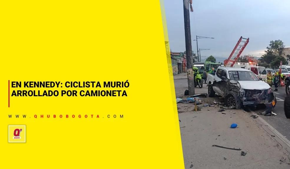 En Kennedy: ciclista murió arrollado por camioneta