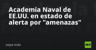 Academia Naval de EE.UU. en estado de alerta por "amenazas"