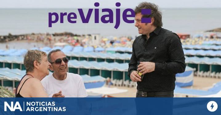 Javier Milei pateó el tablero y activó un “Previaje": 12 cuotas sin interés y súper descuentos para escapadas