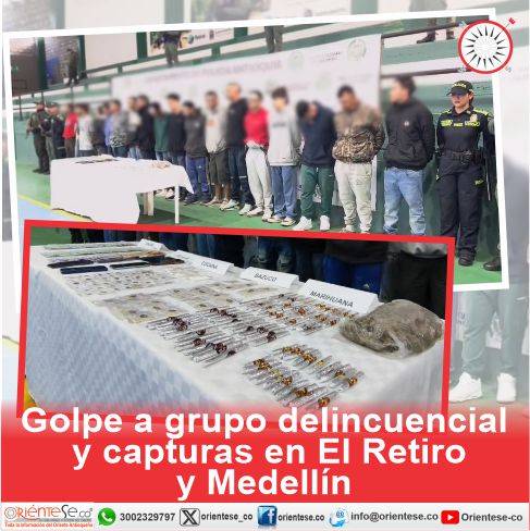 Operativo deja 19 capturados en El Retiro y Medellín