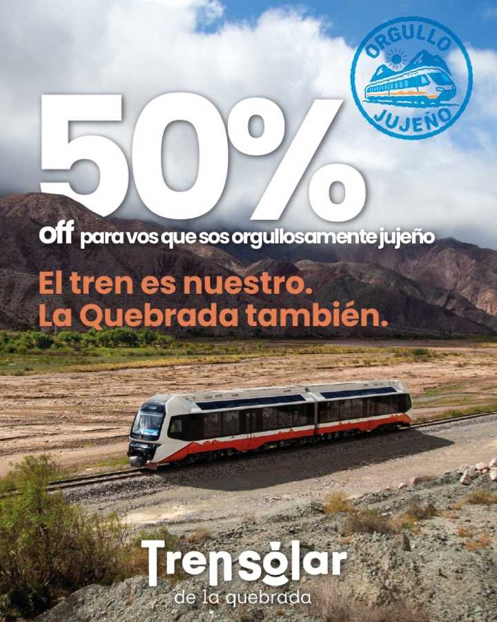 Orgullo Jujeño: el Tren Solar ofrece 50% de descuento para residentes