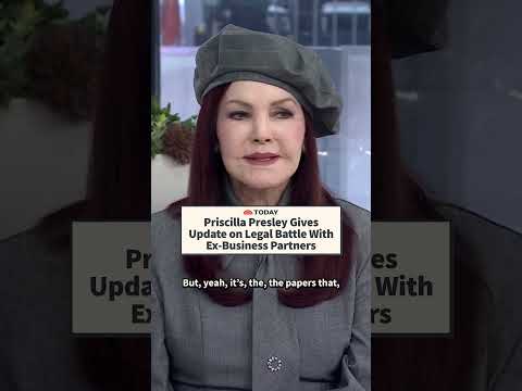 Priscilla Presley on Ongoing Legal Battle with Business Partners