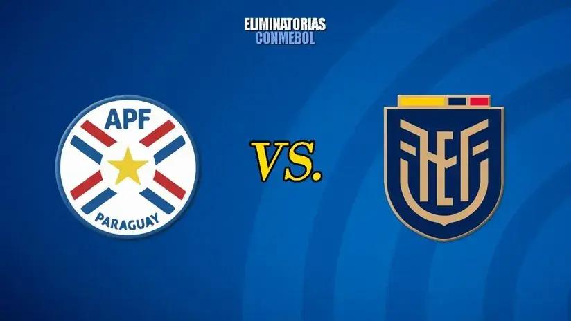 Paraguay vs Ecuador: ¿a qué hora juegan y dónde ver EN VIVO la fecha 17 de las Eliminatorias?