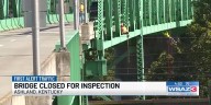 Bridge closed for inspection