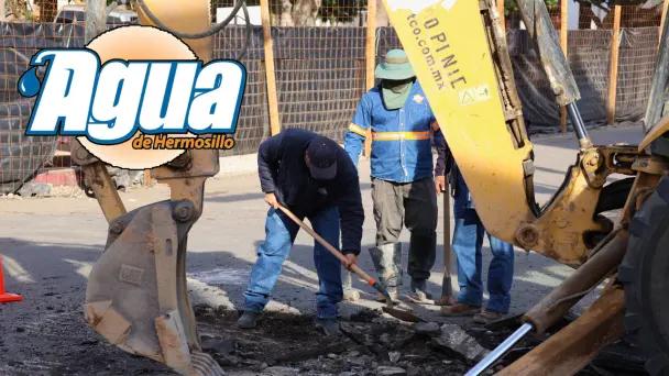 Reparación de AguaH al norte de Hermosillo tomará más tiempo