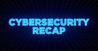 ⚡ Weekly Recap: WhatsApp 0-Day, Docker Bug, Salesforce Breach, Fake CAPTCHAs, Spyware App & More