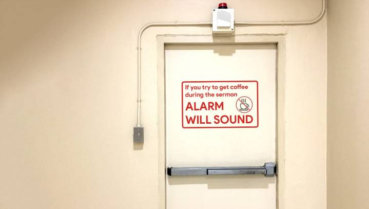 Church Installs Siren That Goes Off If You Try To Sneak Out To Refill Your Coffee In The Middle Of The Sermon