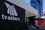 Inversionistas de EU piden diálogo directo con gobierno de México para solucionar adeudos de TV Azteca
