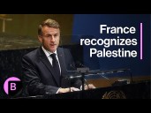 France Formally Recognizes Palestine at UN Conference