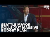 Seattle's mayor rolls out budget with big spending on housing, public safety, homelessness