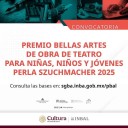 Abren la convocatoria del Premio Bellas Artes de Obra de Teatro para Niñas, Niños y Jóvenes Perla Szuchmacher 2025