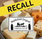 Middlefield Cheese Co-Op expands cheese recall due to Listeria concerns