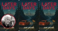 In ‘Later Days,’ Chip Jacobs draws on Pasadena and La Cañada Flintridge’s past