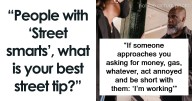 Someone Asks “Street-Smart” People To Share Their Tips And Tricks, 38 Deliver